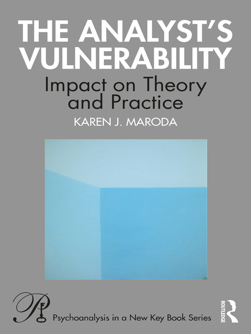 Title details for The Analyst's Vulnerability by Karen J. Maroda - Available